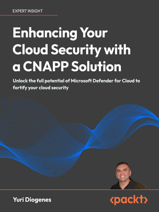 Title details for Enhancing Your Cloud Security with a CNAPP Solution by Yuri Diogenes - Wait list